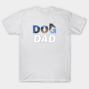 Dog Dad - Husky oil painting wordart T-Shirt